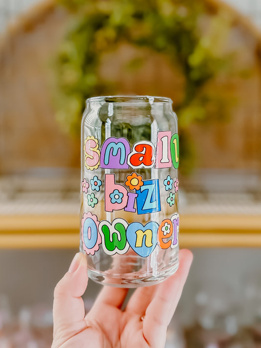 Small Biz Owner Glass Cup