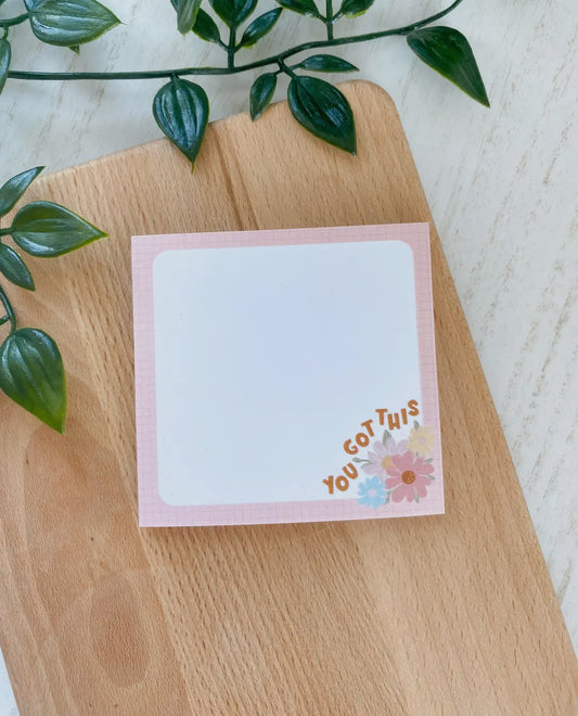 You Got This Floral Sticky Notes