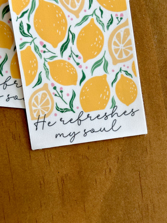 He Refreshes My Soul Sticker